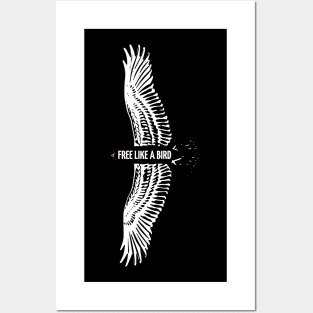 Free Like a Bird Posters and Art